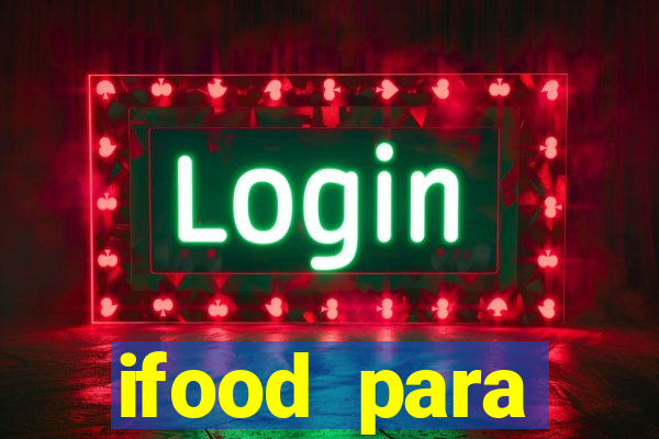 ifood para restaurante login